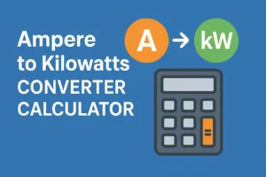 Ampere A to kW Kilowatt Converter Calculator